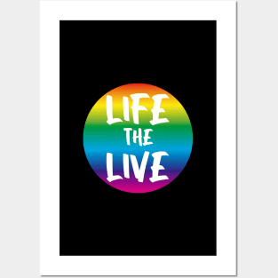 Live the life Posters and Art